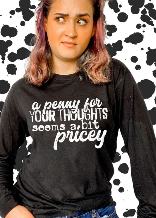 A Penny for Your Thoughts Seems a Bit Pricey