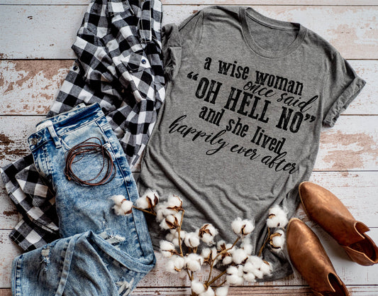 A Wise Woman Once Said...