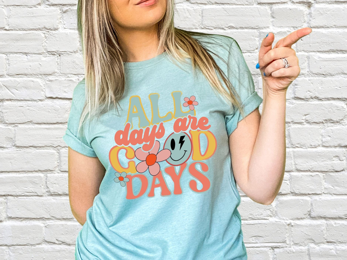 All Days Are Good Days