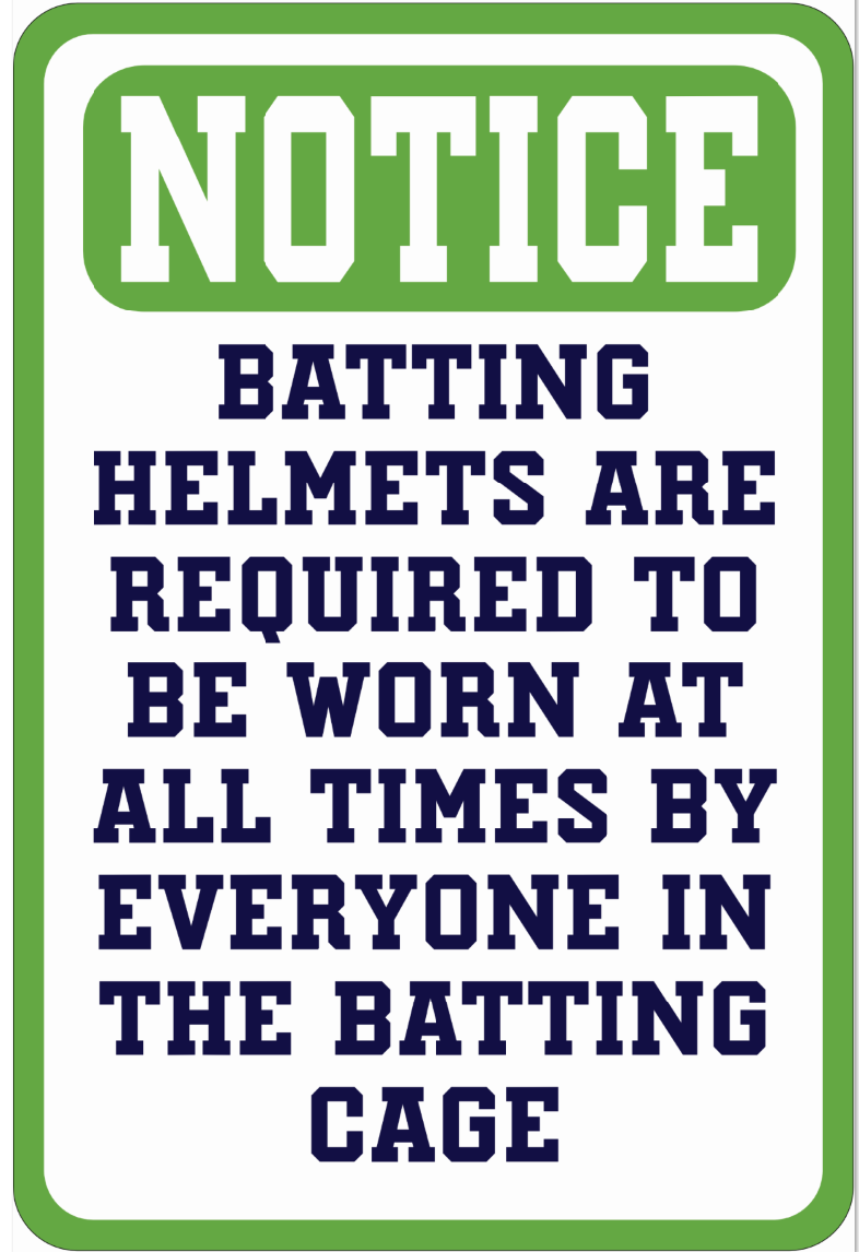 Batting Helmets Required Baseball Facility Sublimated Sign