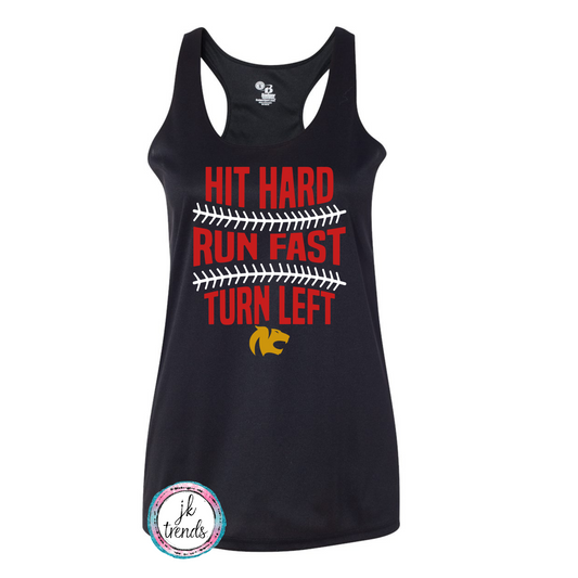 Hit Hard Run Fast Turn Tank Top