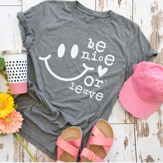 Be Nice Or Leave
