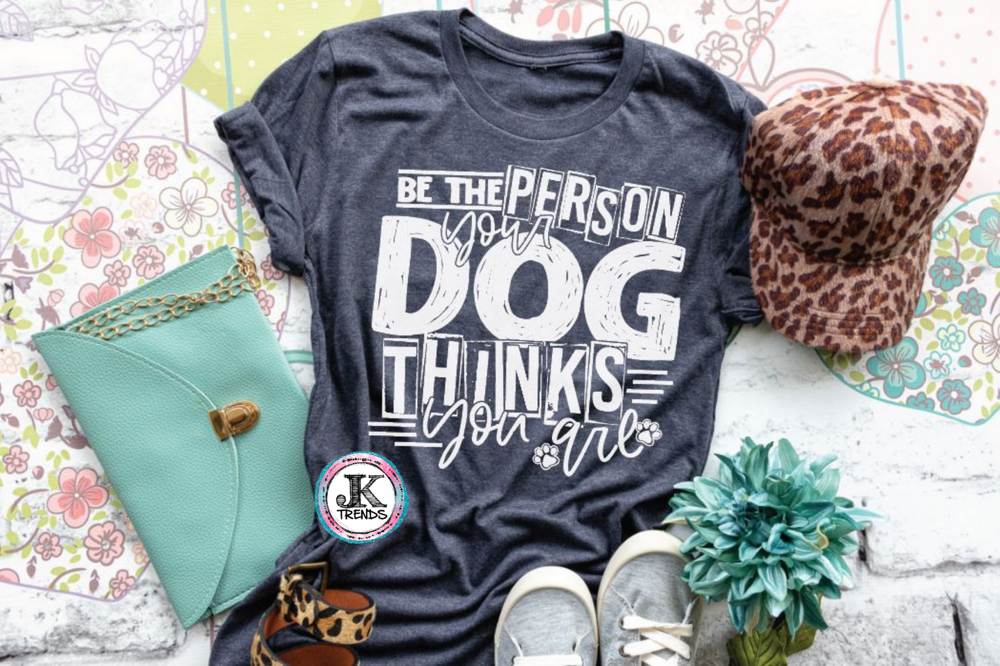 Be The Person Your Dog Thinks You Are