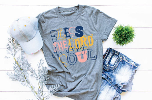 Bless the Lord oh my soul