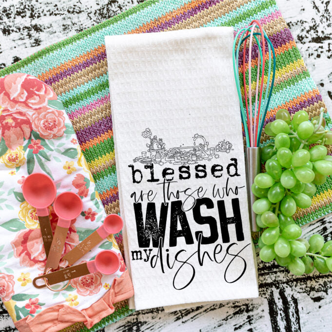 Blessed Are Those Who Wash My Dishes