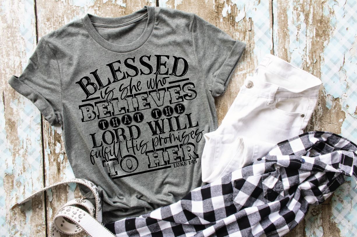 Blessed is she who Believes.....