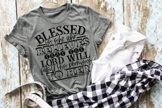 Blessed is she who Believes.....