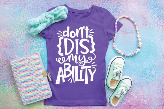 Don't Dis My Ability YOUTH