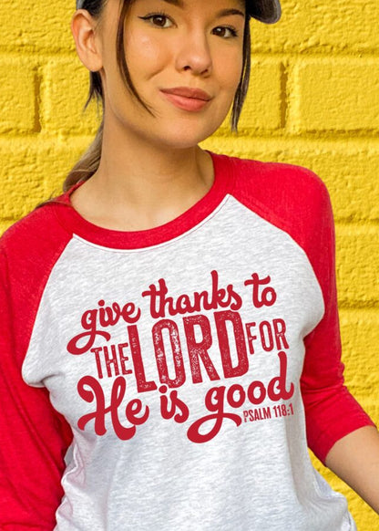 Give Thanks the Lord for He is Good (short sleeve)