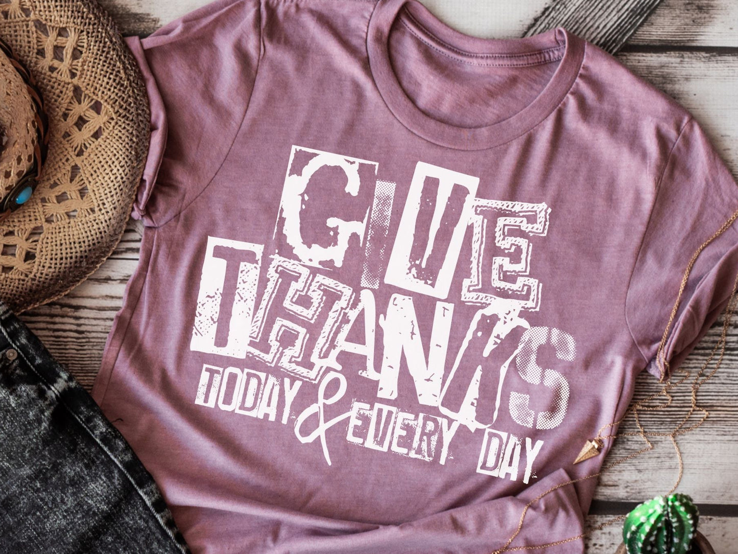 Give Thanks today and everyday