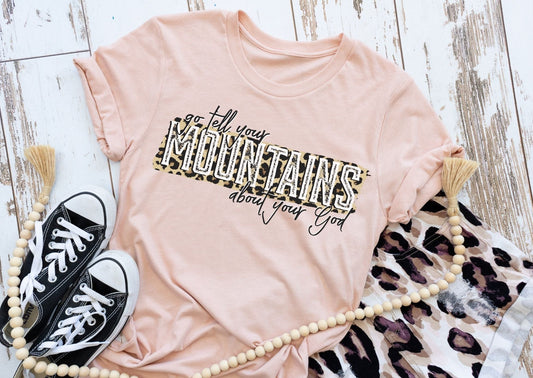 Go tell your mountains about your God