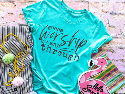 gonna Worship may way through