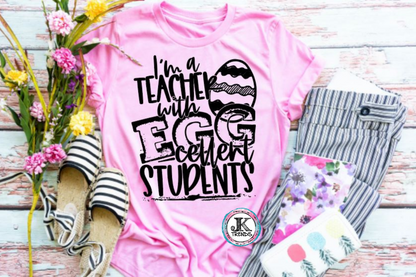 I'm a Teacher with Eggcellent Students