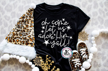 Oh come let us adore him