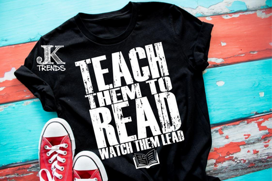 Teach Them To Read Watch Them Lead
