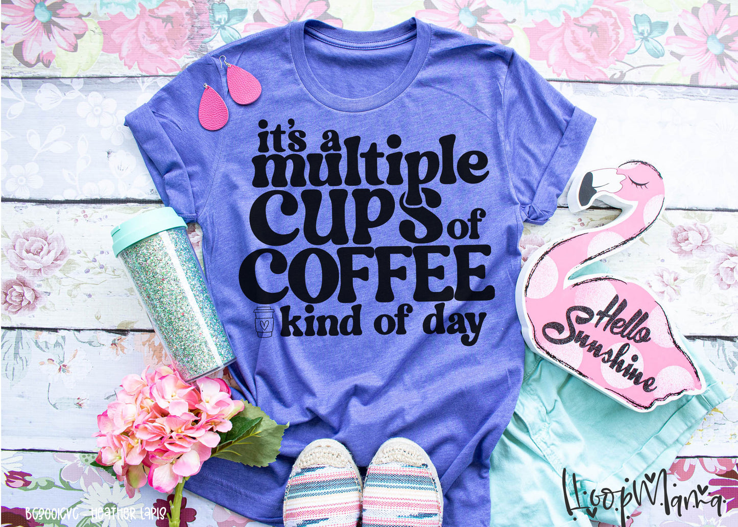 It's A Multiple Cups Of Coffee Kind Of Day