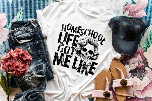 Homeschool Life Got Me Like
