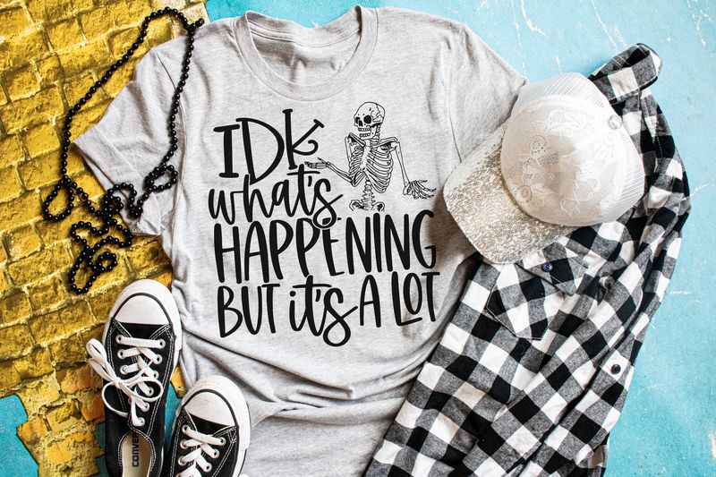 IDK What's Happening but It's A Lot