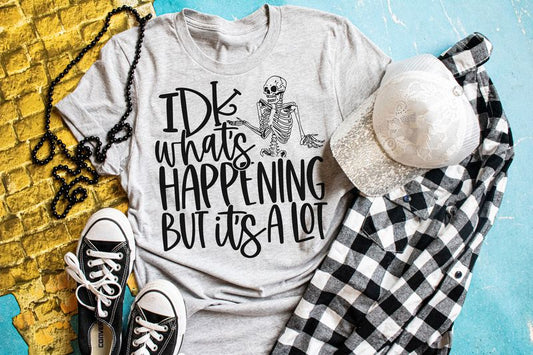 IDK What's Happening but It's A Lot