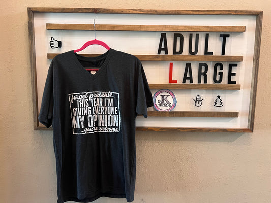 Forget Presents this Year I am Giving Everyone my Opinion Adult Large