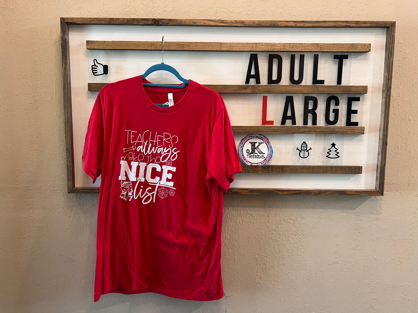 Teachers Always Make the Nice List Adult Large