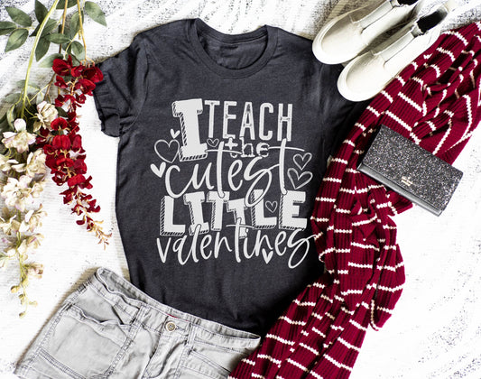 I Teach the Cutest Little Valentines