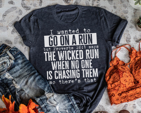 I wanted to go on a run but Proverbs.....