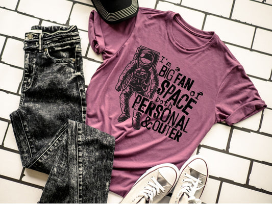 I'm A Big Fan of Space Both Personal and Outer