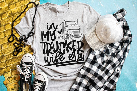 In My trucker Wife Era