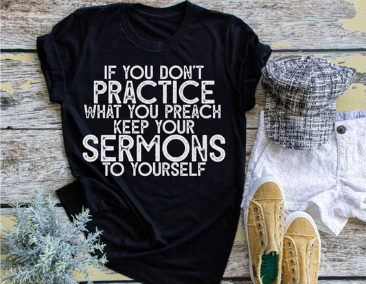 If You Don't Practice What You Preach...