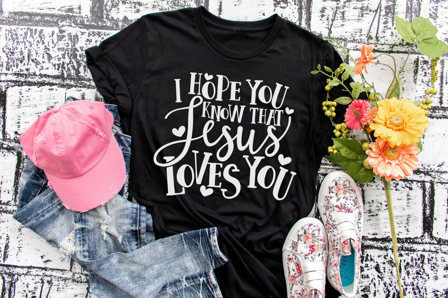 I Hope You Know Jesus Loves You