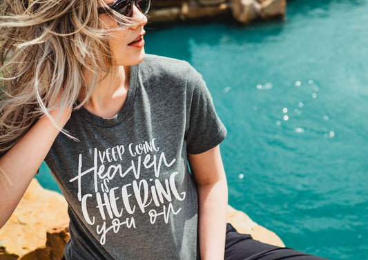 Keep going Heaven is Cheering you on