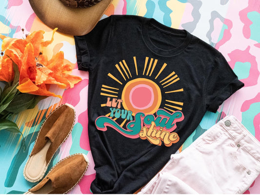 Let Your Soul Shine