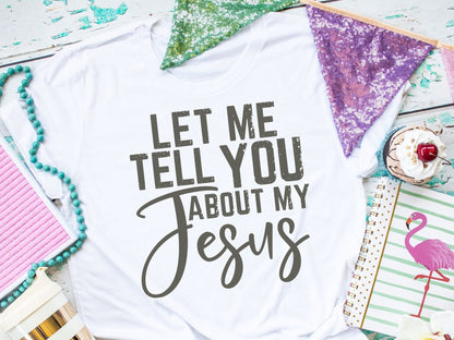 Let me tell you about my Jesus