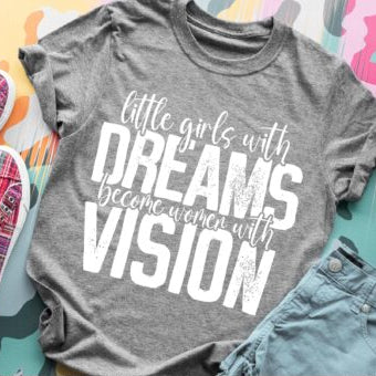 Little Girls With Dreams Become Women With Vision