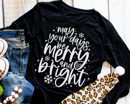 May your days be merry and bright (short sleeve)