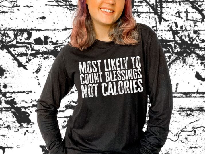 Most Likely to Count Blessings Not Calories 🎄