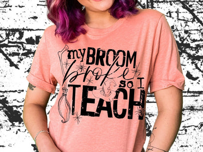 My Broom broke so I Teach