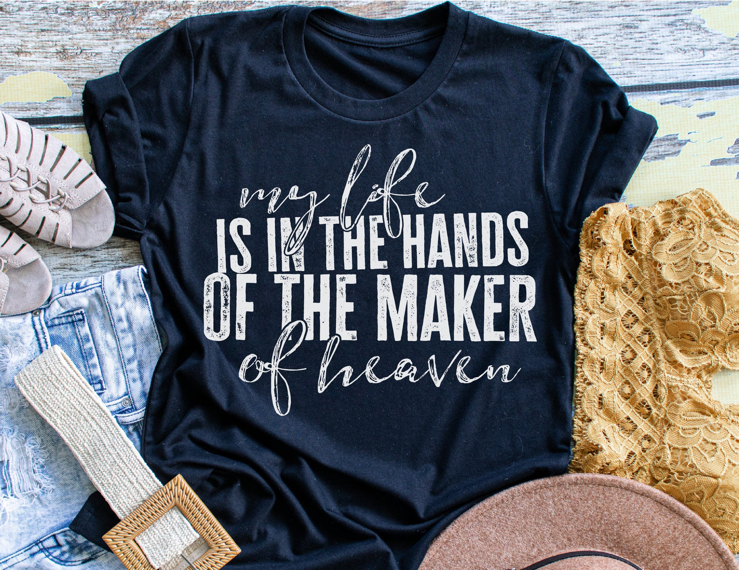 My life is the hands of the maker of Heaven