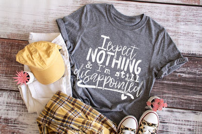 I expect Nothing & I'm still disappointed