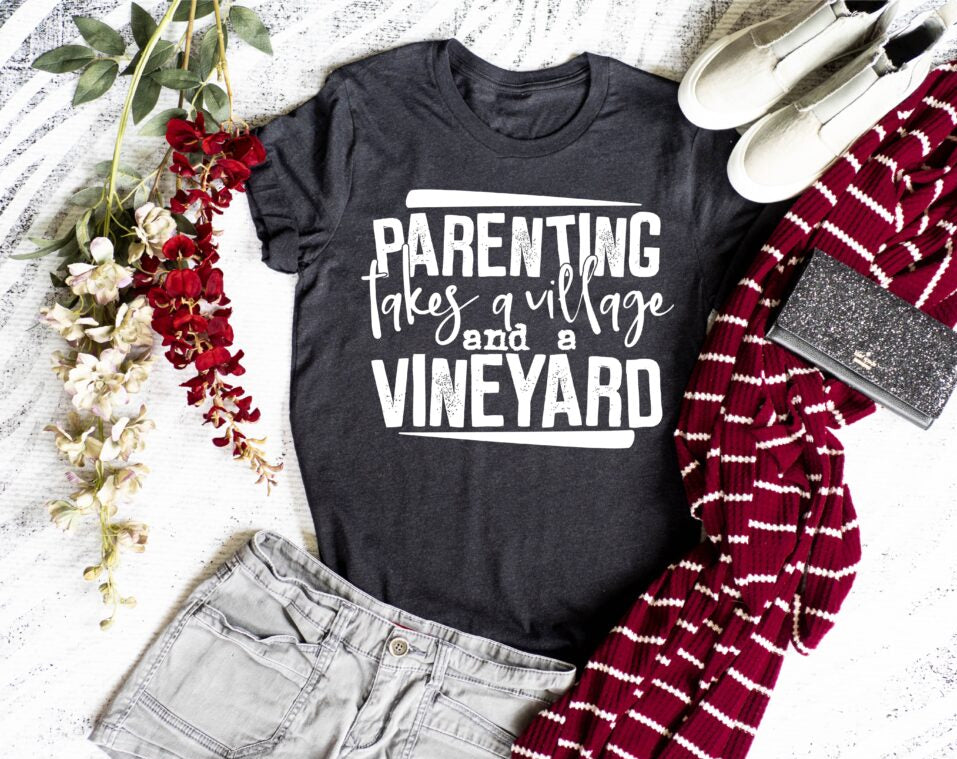 Parenting Takes a Village And A Vineyard