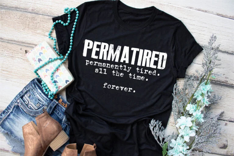 Permatired.....