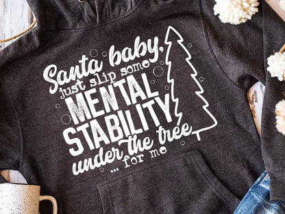 Santa baby just slip some mental stability under the tree (short sleeve)