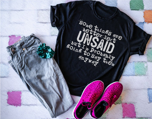 Some Things are Better Left Unsaid.....