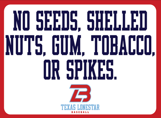 No Seeds Shelled Nuts, Gum, Spikes Baseball Facility Sublimated Sign