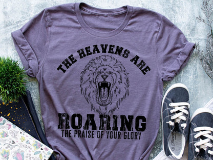 The heavens are roaring the praise of your glory