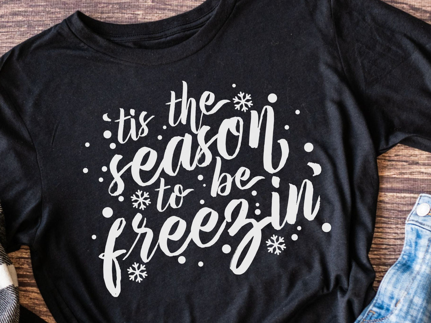 tis the season to be freezin' (short sleeve)