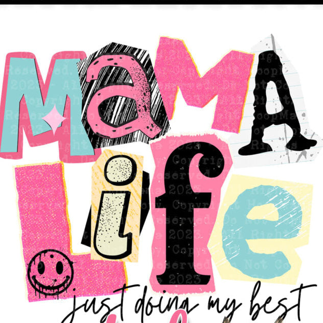 Mama Life Just Doing My Best