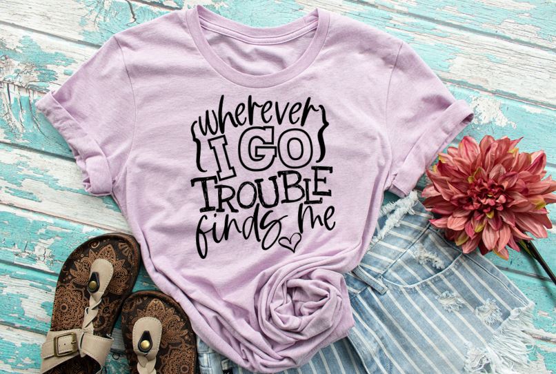 Wherever I Go Trouble Finds Me