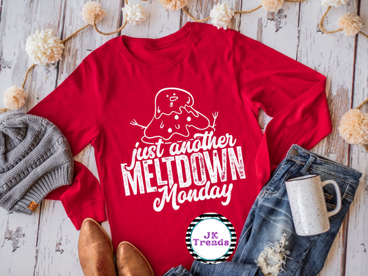 Just another meltdown Monday (short sleeve)